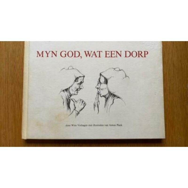 Myn God, wat een dorp. Oud Beijerland. Verhagen/Anton Pieck