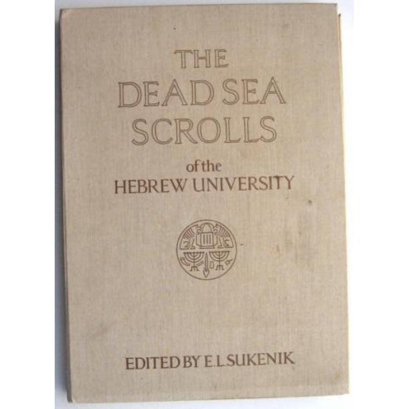 The Dead Sea Scrolls 1955 E.L. Sukenik Dode Zee-rollen