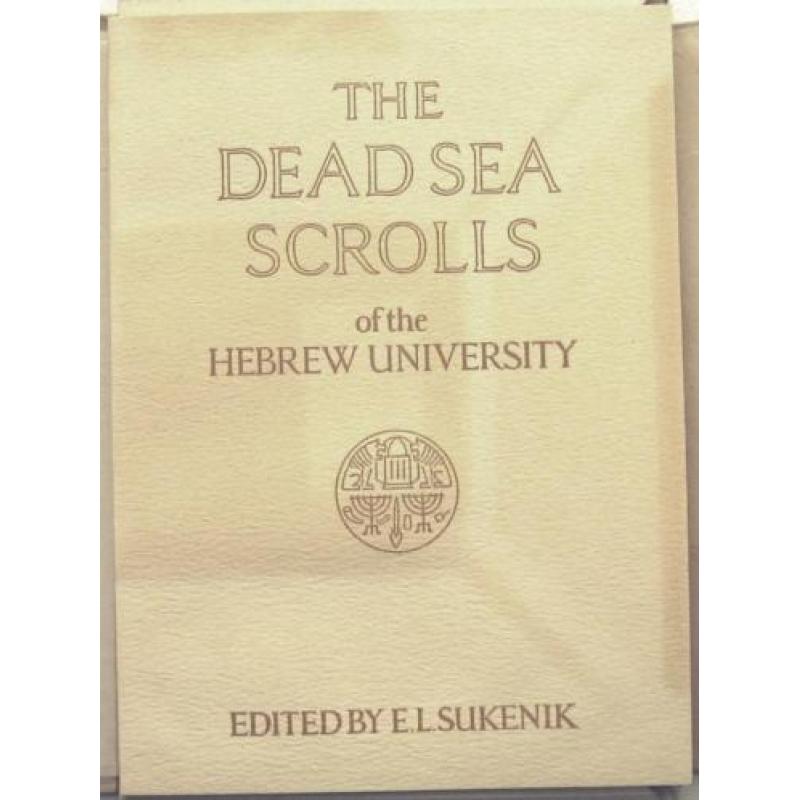 The Dead Sea Scrolls 1955 E.L. Sukenik Dode Zee-rollen