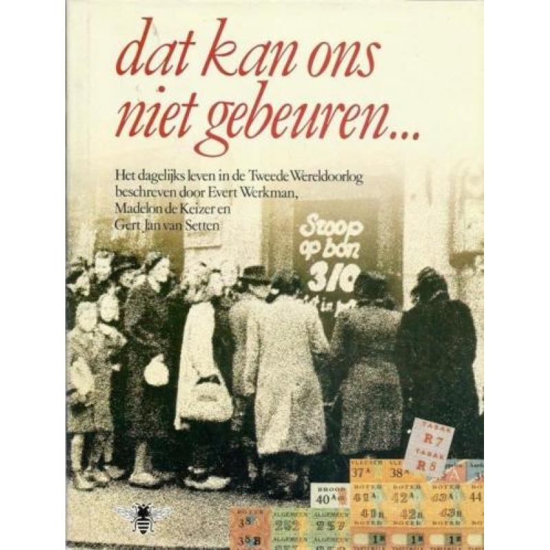 'dat kan ons niet gebeuren' door M. Keizer en G. v. Setten