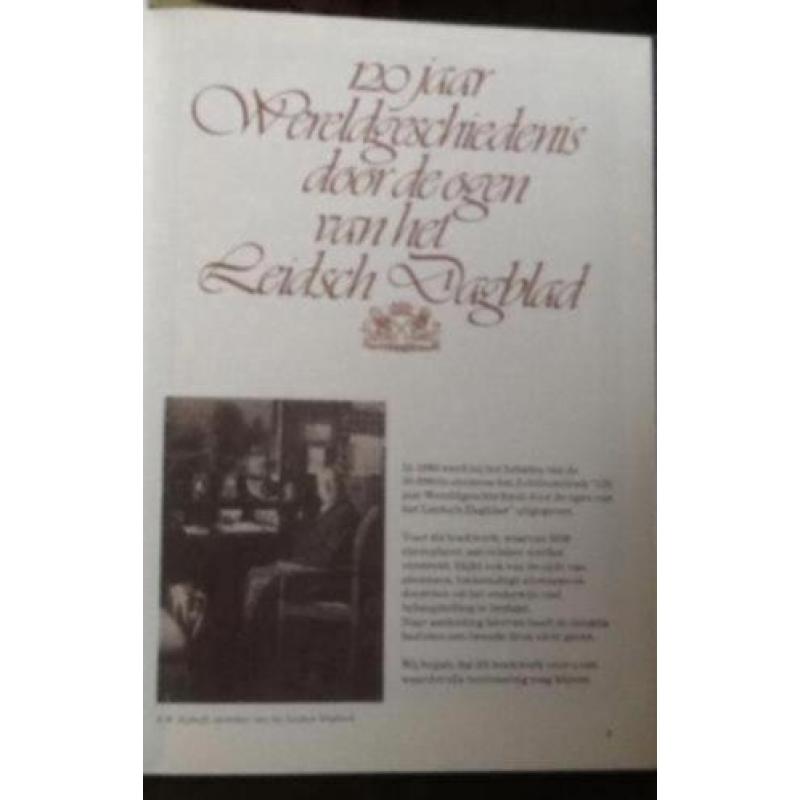 120 jaar wereldgeschiedenis Leidsch dagblad,1980, 2e druk.